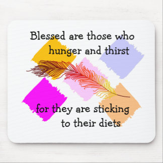 Blessed are those.. mouse pad