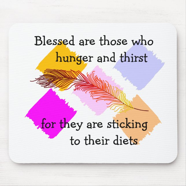 Blessed are those.. mouse pad (Front)