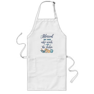Blessed Are Those Who Wash The Dishes Long Apron