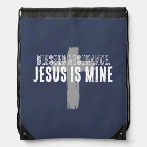 Blessed assurance Jesus is mine religious  Drawstring Bag
