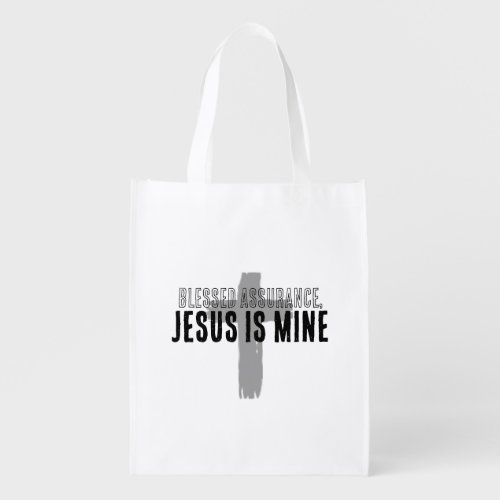 Blessed assurance Jesus is mine religious  Grocery Bag