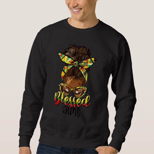 Blessed Aunt Bun Hair Black Girl outfit for Thanks Sweatshirt (Front)