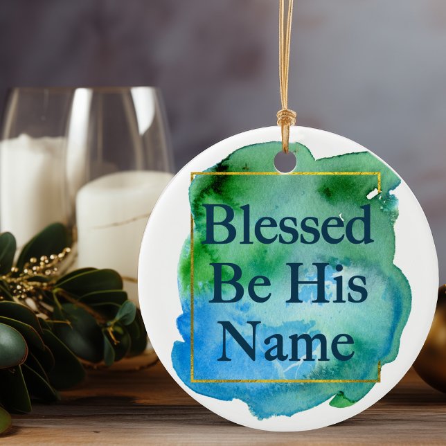 Blessed Be His Name Bible Verse Chic Christmas Ceramic Ornament (Creator Uploaded)
