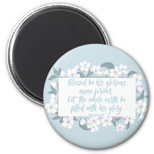 Blessed Be His Name Psalm Christian Verse Pretty Magnet