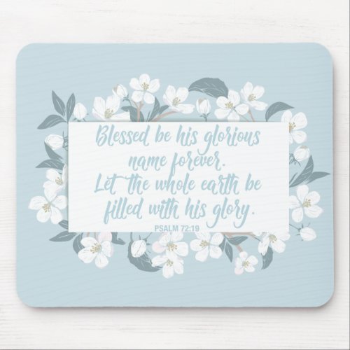 Blessed Be His Name Psalm Christian Verse Pretty Mouse Pad