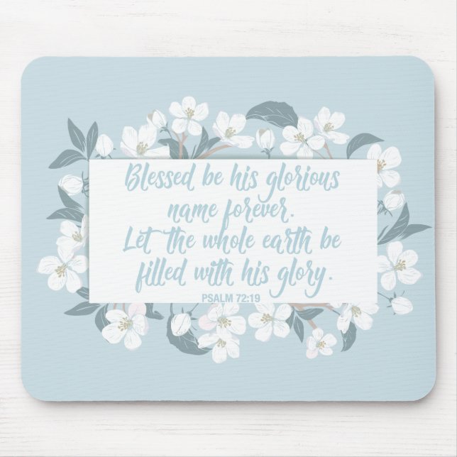 Blessed Be His Name Psalm Christian Verse Pretty Mouse Pad (Front)