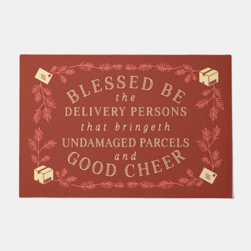 Blessed Be the Delivery Persons  Funny Holiday Doormat