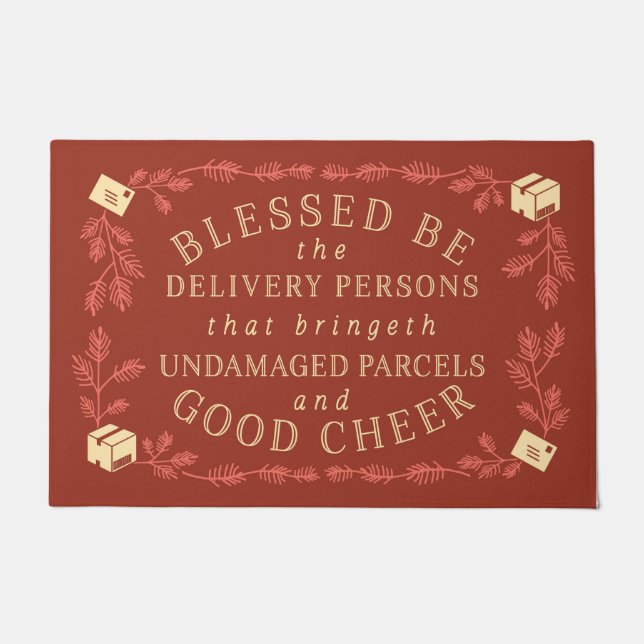 Blessed Be the Delivery Persons | Funny Holiday Doormat (Front)
