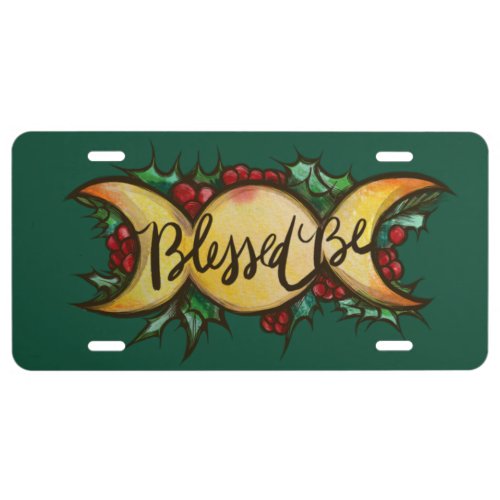 Blessed Be Triple Moon Goddess Holly Yule          License Plate