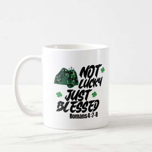 Blessed Beyond Luck Romans 47_8 St Patrick Coffee Mug