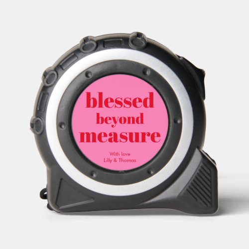 Blessed Beyond Measure Bold Red  Hot Pink Tape Measure