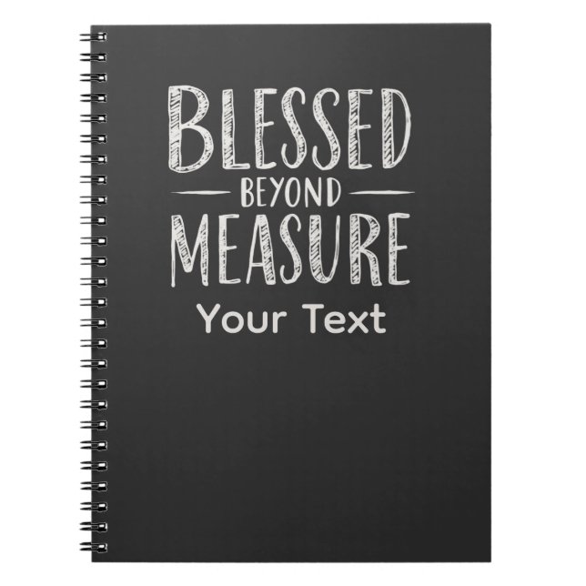 Blessed Beyond Measure Chalk Style Personalized Notebook (Front)