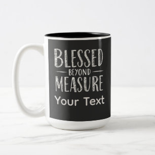 Blessed Beyond Measure Chalk Style Personalized Two-Tone Coffee Mug