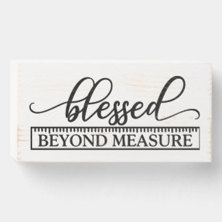Blessed Beyond Measure - Faith Wooden Box Sign