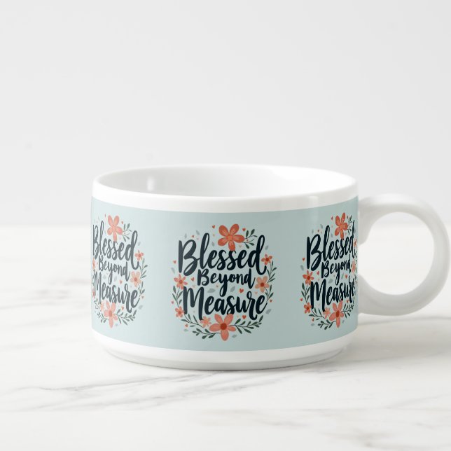 Blessed Beyond Measure Inspirational Floral Art Bowl (Left)