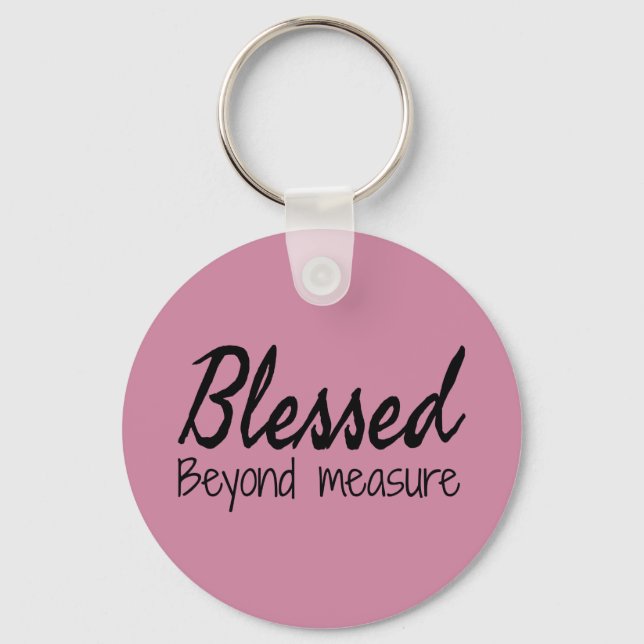 Blessed Beyond Measure Keychain (Front)