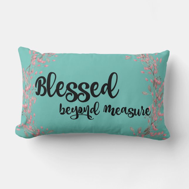 Blessed Beyond Measure Quote Lumbar Pillow (Front)