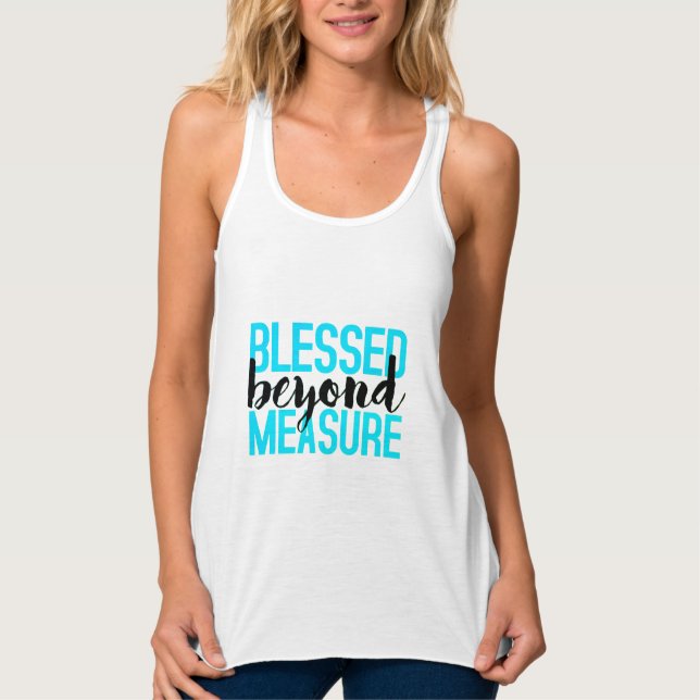 BLESSED BEYOND MEASURE TANK TOP (Front)