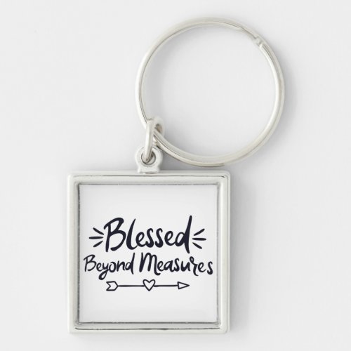 Blessed Beyond Measures Gospel Sayings Mere Christ Keychain