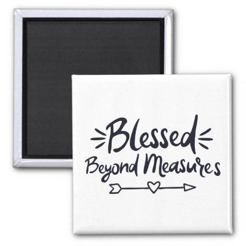 Blessed Beyond Measures Gospel Sayings Mere Christ Magnet