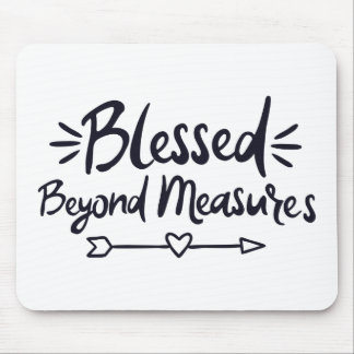 Blessed Beyond Measures Gospel Sayings Mere Christ Mouse Pad