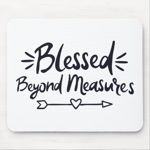 Blessed Beyond Measures Gospel Sayings Mere Christ Mouse Pad
