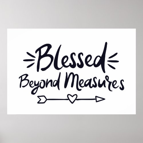 Blessed Beyond Measures Gospel Sayings Mere Christ Poster