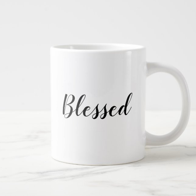Blessed black white custom script text cute giant coffee mug (Right)