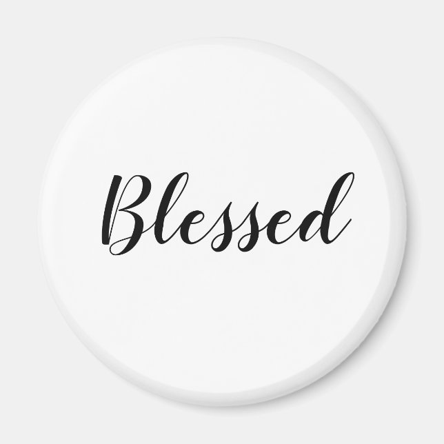 Blessed black white custom script text cute magnet (Front)
