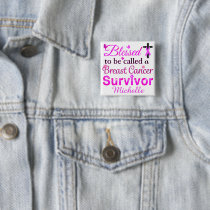Blessed Breast Cancer Survivor Button