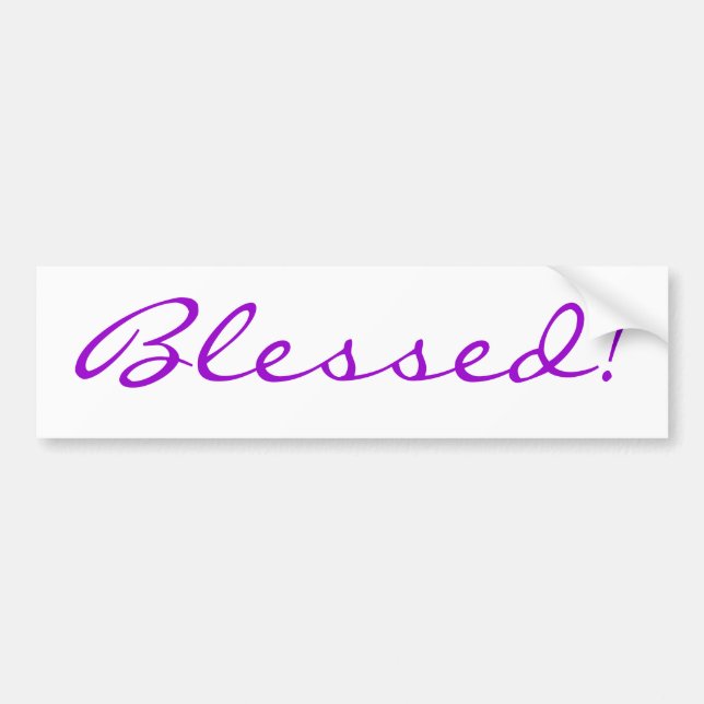 Blessed! Bumper Sticker (Front)