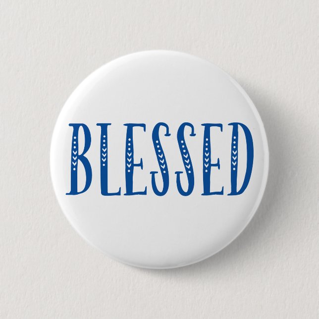 Blessed. Button (Front)