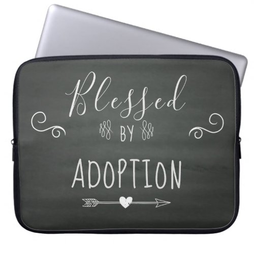 Blessed by Adoption _ Foster Care Adopt Gift Laptop Sleeve