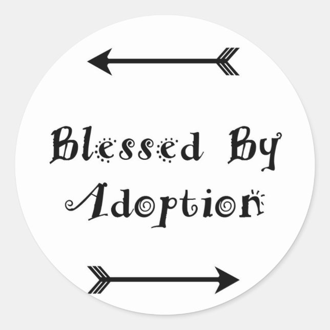 Blessed by Adoption - Foster Care Classic Round Sticker (Front)