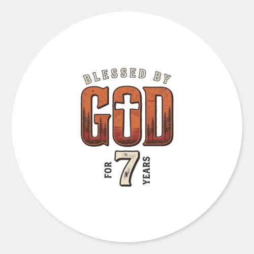 Blessed By God 7 Years Vintage Christian Shirt Classic Round Sticker