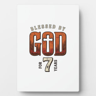 Blessed By God 7 Years Vintage Christian Shirt Plaque
