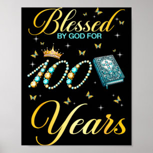 Blessed By God For 100 Years Old 100th Birthday Wo Poster