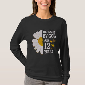 Blessed By God For 12 Years 12th Birthday Daisy Bu T-Shirt