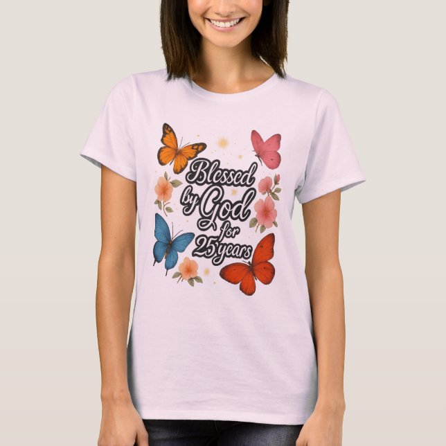 Blessed by God for 25 Years - Elegant Script with  T-Shirt (Front)