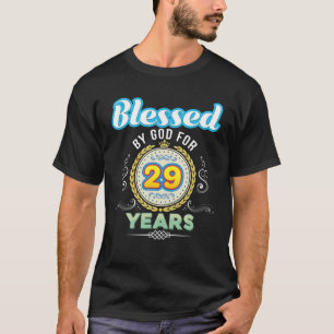 Blessed By God For 29 Years 29Th Birthday Since 19 T-Shirt
