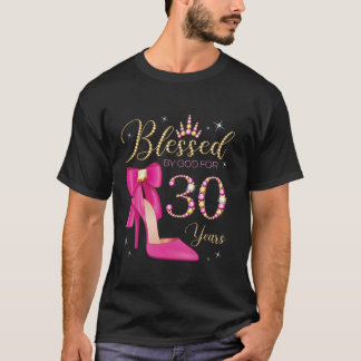 Blessed By God For 30 Years Old 30th Birthday Part T-Shirt