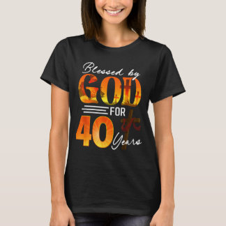 Blessed By God For 40 Years Old Gift 40th Birthday T-Shirt