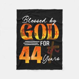 Blessed By God For 44 Years Old Gift 44th Birthday Fleece Blanket