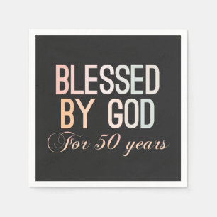 Blessed by God for 50 years, 50th birthday design Napkins