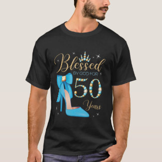 Blessed By God For 50 Years Old 50th Birthday Part T-Shirt