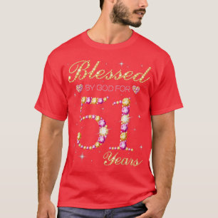 Blessed By God For 51 Years Old 51st Birthday Part T-Shirt