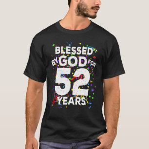 Blessed By God For 52 Years Happy 52nd Birthday T-Shirt