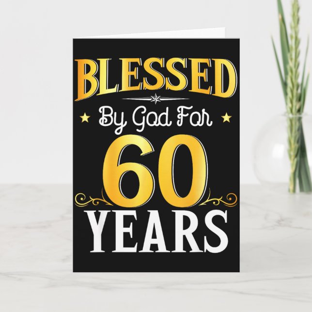 Blessed By God For 60 Years 60th Birthday Men Wome Card (Front)