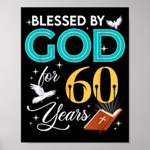 Blessed By God For 60 Years Old 60 Birthday 60th B Poster