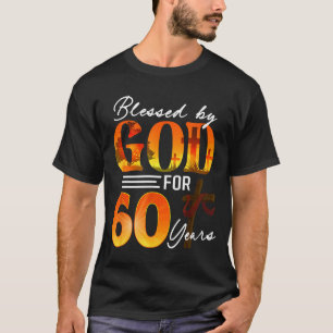 Blessed By God For 60 Years Old Gift 60th Birthday T-Shirt